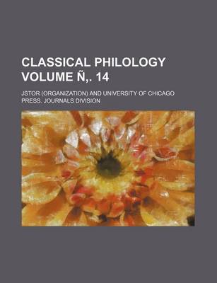 Book cover for Classical Philology Volume N . 14