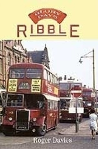 Cover of Glory Days: Ribble