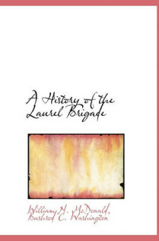 Cover of A History of the Laurel Brigade