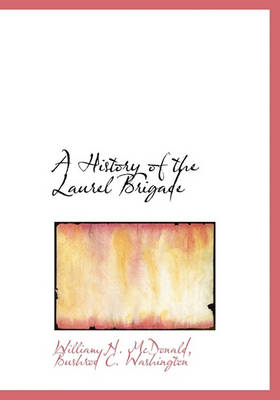 Book cover for A History of the Laurel Brigade