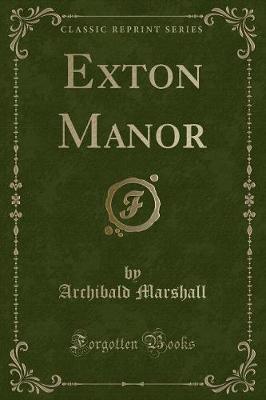 Book cover for Exton Manor (Classic Reprint)