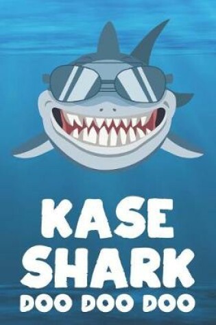 Cover of Kase - Shark Doo Doo Doo