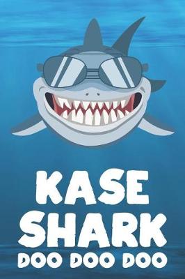 Book cover for Kase - Shark Doo Doo Doo