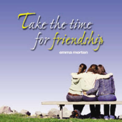 Book cover for Take the Time for Friendship