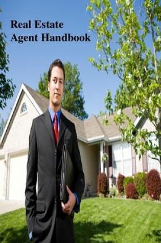 Cover of Real Estate Agent Handbook