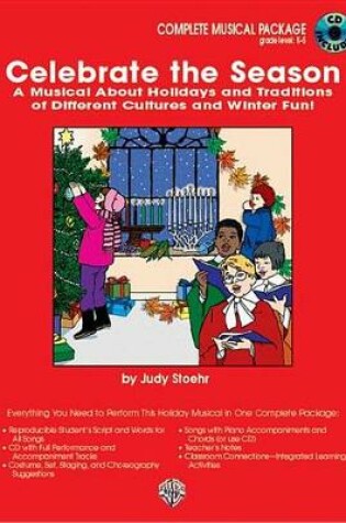 Cover of Celebrate the Season (a Musical about Holidays and Traditions of Different Cultures)