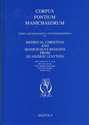 Book cover for Medieval Christian and Manichaean Remains from Quanzhou (Zayton)