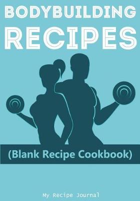 Book cover for Bodybuilding Recipes