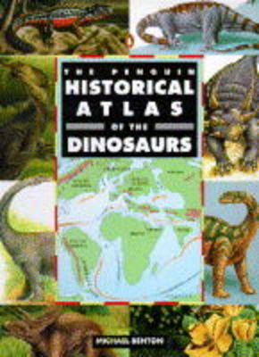 Book cover for The Penguin Historical Atlas of Dinosaurs