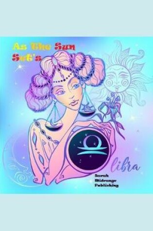 Cover of As The Sun Sets Libra