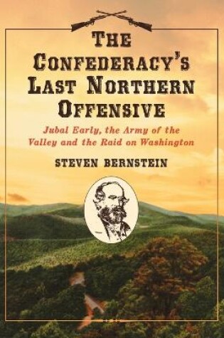 Cover of The Confederacy's Last Northern Offensive