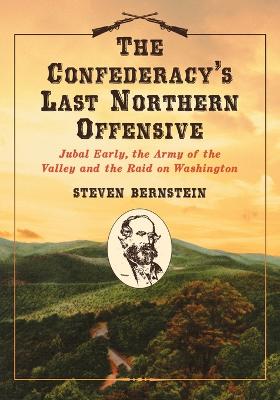 Book cover for The Confederacy's Last Northern Offensive