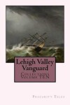 Book cover for Lehigh Valley Vanguard Collections Volume TEN