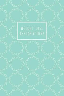 Book cover for Weight Loss Affirmations