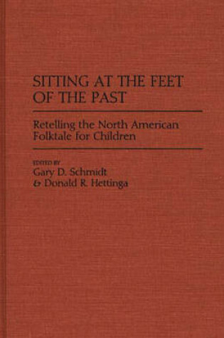 Cover of Sitting at the Feet of the Past