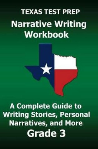 Cover of Texas Test Prep Narrative Writing Workbook