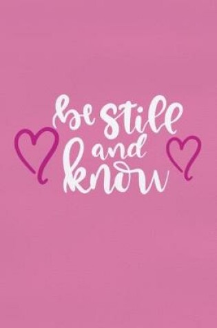 Cover of Be Still And Know