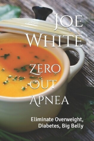 Cover of Zero Out Apnea