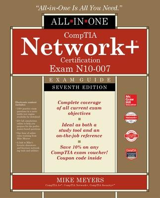 Book cover for CompTIA Network+ Certification All-in-One Exam Guide, Seventh Edition (Exam N10-007)