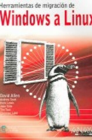 Cover of Herramientas de Migracion de Windows a Linux Con 1 CD