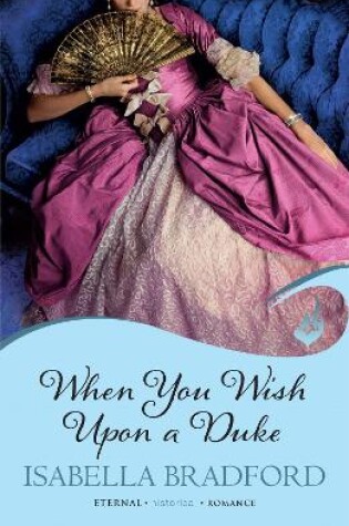 Cover of When You Wish Upon A Duke: Wylder Sisters Book 1