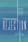 Book cover for Overcoming Rejection