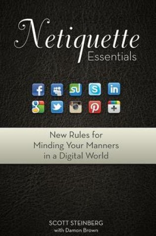 Cover of Netiquette Essentials: New Rules for Minding Your Manners in a Digital World