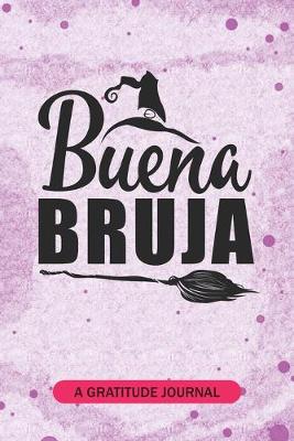 Book cover for Buena bruja - A Gratitude Journal