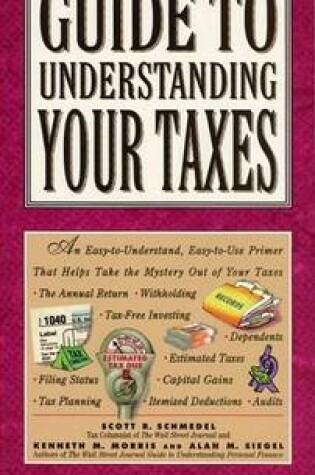 Cover of The "Wall Street Journal" Guide to Understanding Your Taxes