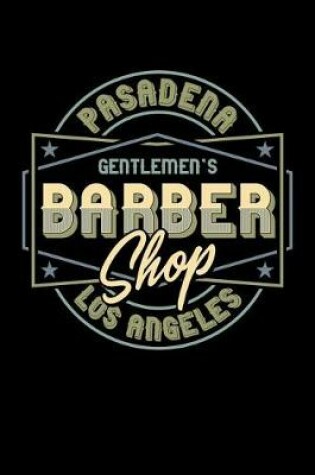 Cover of Pasadena Gentlemen's Barber Shop - Los Angeles