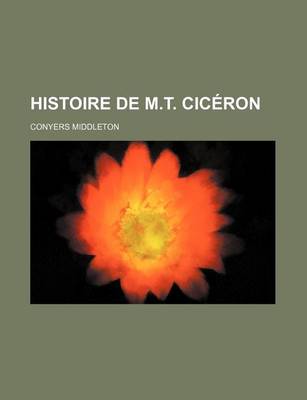 Book cover for Histoire de M.T. Ciceron