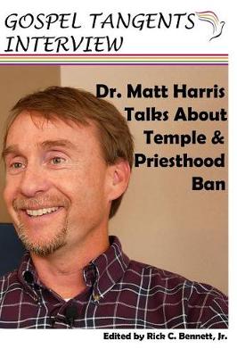 Book cover for Dr. Matthew Harris Talks About Temple & Priesthood Ban