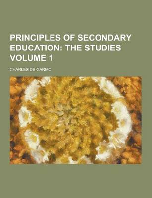 Book cover for Principles of Secondary Education Volume 1