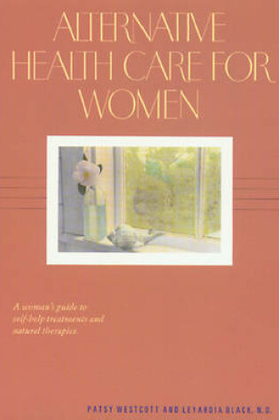 Cover of Alternative Health Care for Women