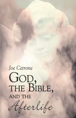 Book cover for God, the Bible, and the Afterlife