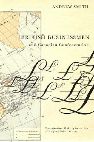 Cover of British Businessmen and Canadian Confederation