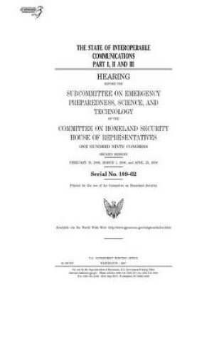 Cover of The state of interoperable communications. Part I, II, and III