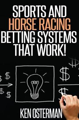 Book cover for Sports and Horse Racing Betting Systems That Work!