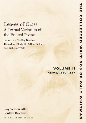 Book cover for Leaves of Grass, A Textual Variorum of the Printed Poems: Volume II: Poems