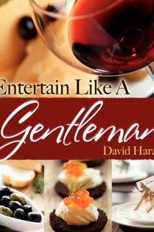 Cover of Entertain Like a Gentleman