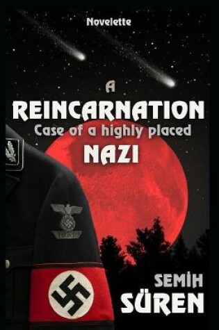 Cover of A Reincarnation Case of A Highly Placed Nazi