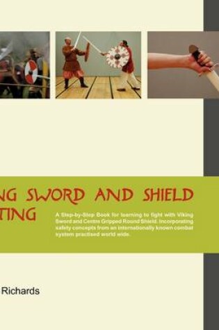 Cover of Viking Sword and Shield Fighting Beginners Guide Level 1