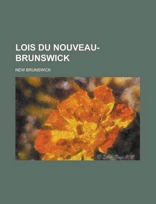 Book cover for Lois Du Nouveau-Brunswick