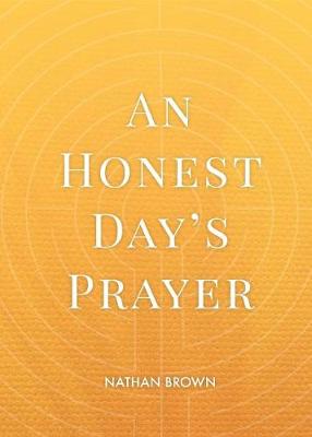 Book cover for An Honest Day's Prayer