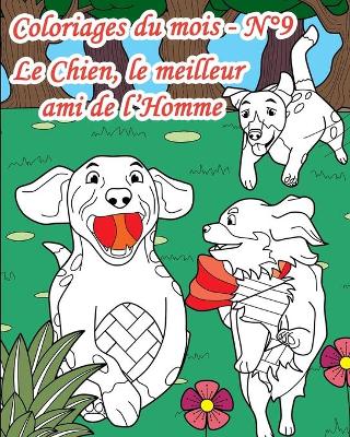 Book cover for Coloriages du mois - N°9 - Le Chien, le meilleur ami de l'Homme