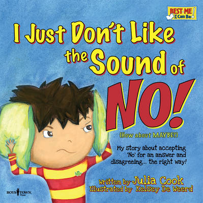 Book cover for I Just Don't Like the Sound of No!