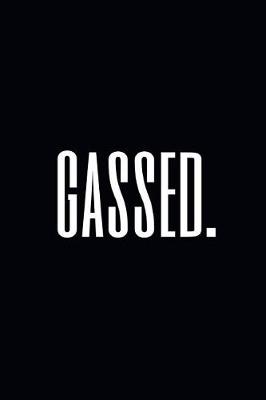 Book cover for Gassed.