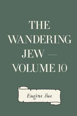 Book cover for The Wandering Jew - Volume 10