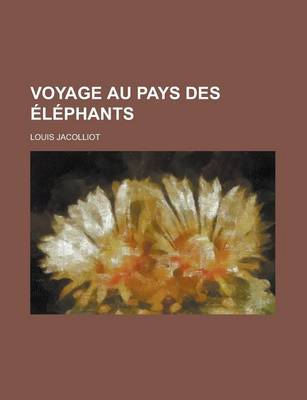 Book cover for Voyage Au Pays Des Elephants