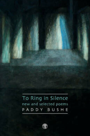 Cover of The Ring In Silence - New And Selected Poems